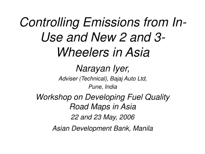 controlling emissions from in use and new 2 and 3 wheelers in asia