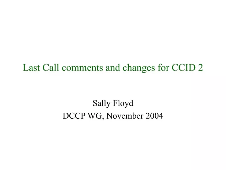 last call comments and changes for ccid 2