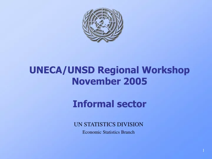 uneca unsd regional workshop november 2005 informal sector