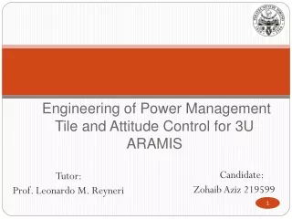 Engineering of Power Management Tile and Attitude Control for 3U ARAMIS
