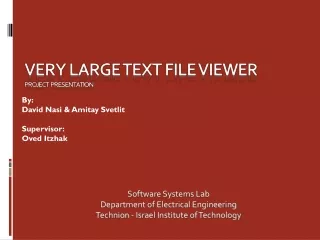 VERY LARGE TEXT FILE VIEWER Project  presentation