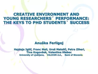 CREATIVE ENVIRONMENT AND  YOUNG RESEARCHERS´ PERFORMANCE: THE KEYS TO PHD STUDENTS` SUCCESS