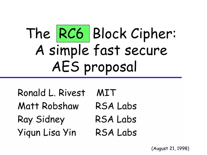the rc6 block cipher a simple fast secure aes proposal