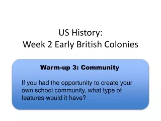 US History:  Week 2 Early British Colonies
