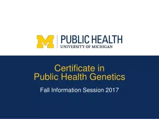 Certificate in  Public Health Genetics Fall Information Session 2017