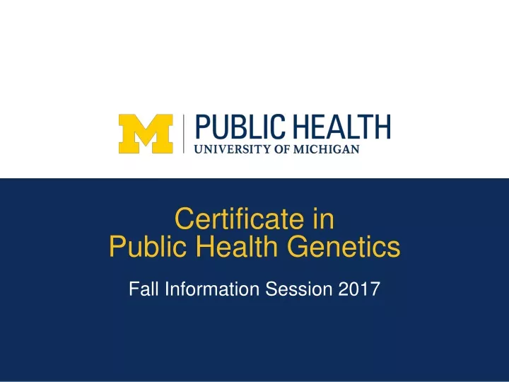 certificate in public health genetics fall