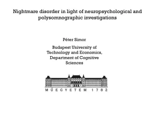 Nightmare disorder in light of neuropsychological and polysomnographic investigations