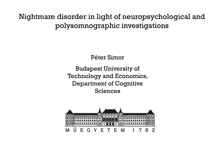 nightmare disorder in light of neuropsychological and polysomnographic investigations