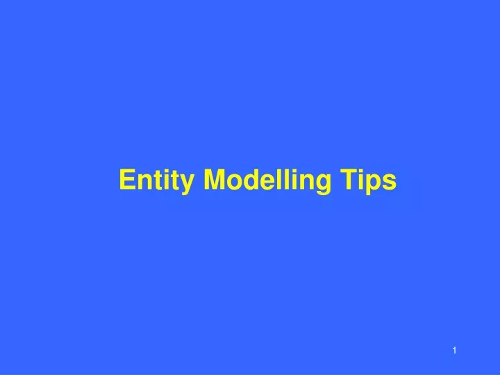 entity modelling tips