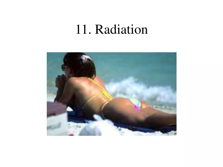 11 radiation