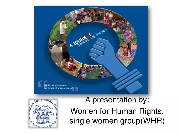 a presentation by women for human rights single women group whr