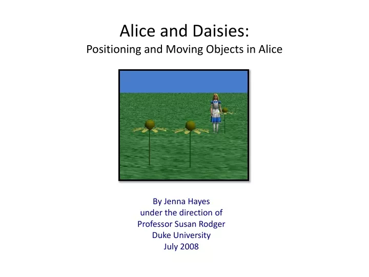 alice and daisies positioning and moving objects