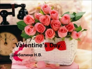 Valentine’s Day.