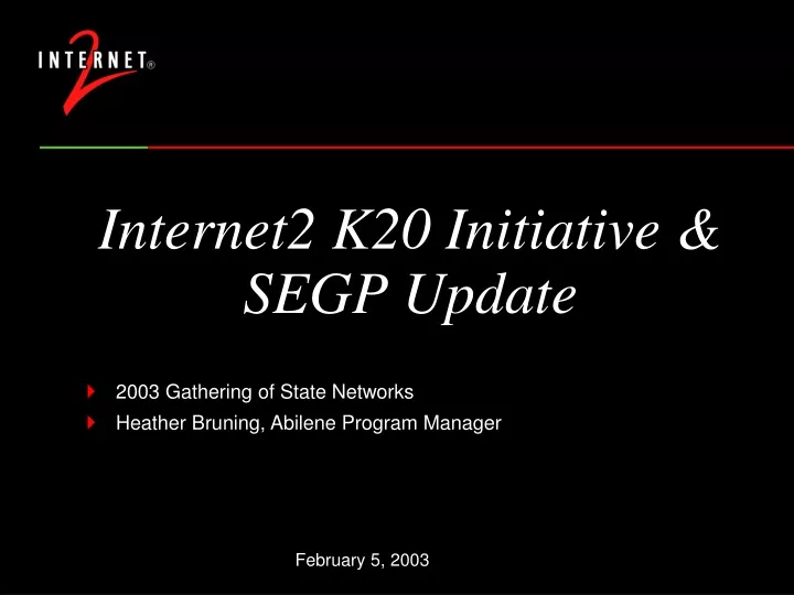 internet2 k20 initiative segp update