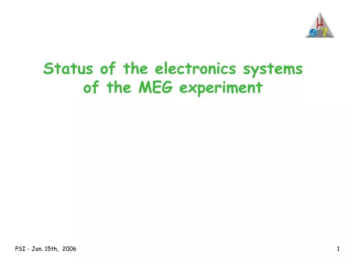 status of the electronics systems of the meg experiment