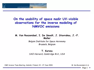 M. Van Roozendael, I. De Smedt, J. Stavrakou, J.-F. Muller Belgian Institute for Space Aeronomy