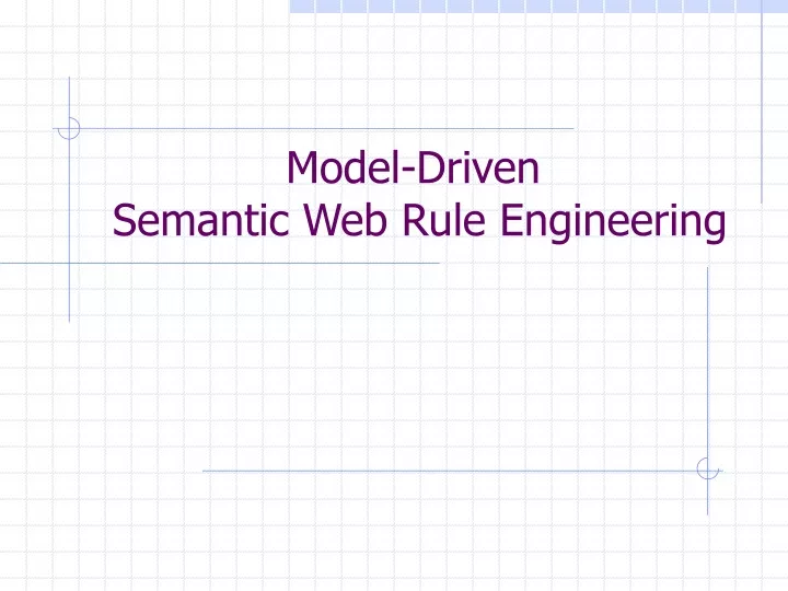 model driven semantic web rule engineering