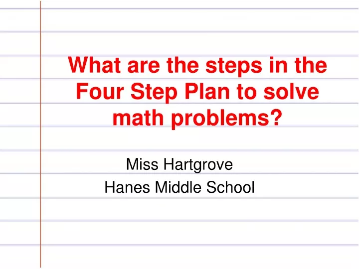 what are the steps in the four step plan to solve math problems