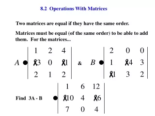 8.2  Operations With Matrices