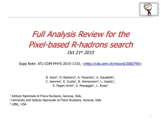 Full Analysis Review for the Pixel-based R-hadrons search Oct 21 st  2015
