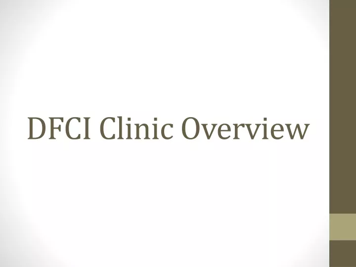 dfci clinic overview