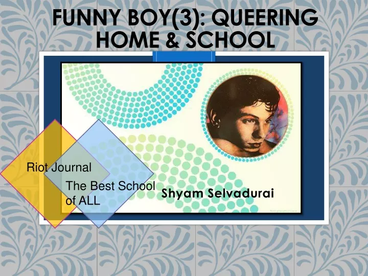 funny boy 3 queering home school