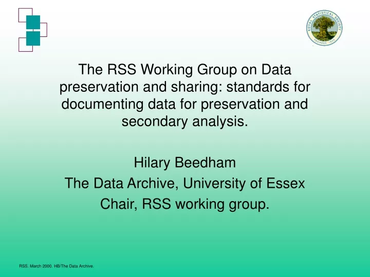 the rss working group on data preservation