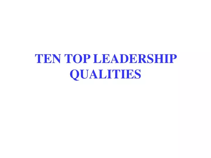 ten top leadership qualities