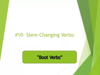 #10- Stem-Changing Verbs: