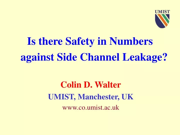 is there safety in numbers against side channel leakage