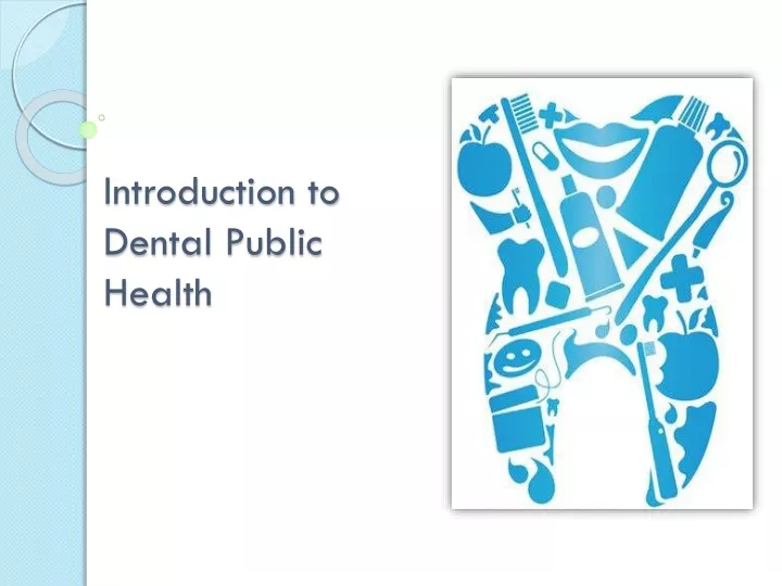introduction to dental public health