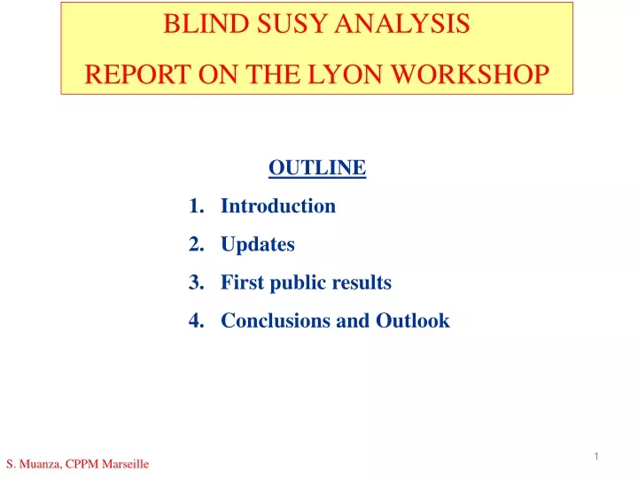 blind susy analysis report on the lyon workshop
