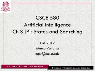 CSCE 580 Artificial Intelligence Ch.3 [P]: States and Searching
