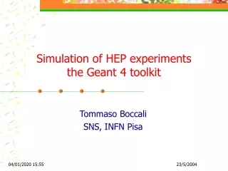 Simulation of HEP experiments the Geant 4 toolkit