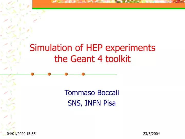 simulation of hep experiments the geant 4 toolkit