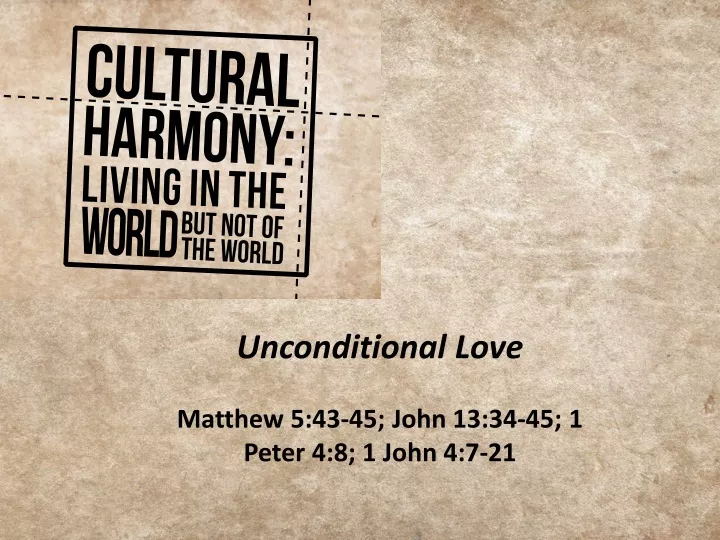 unconditional love matthew 5 43 45 john