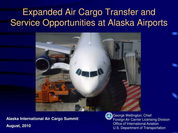 expanded air cargo transfer and service opportunities at alaska airports