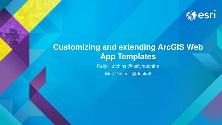 customizing and extending arcgis web app templates