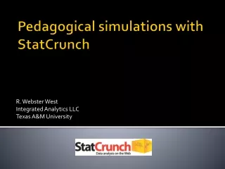 Pedagogical simulations with StatCrunch