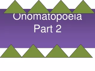 Onomatopoeia Part 2