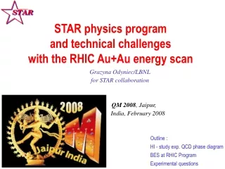 STAR physics program  and technical challenges  with the RHIC Au+Au energy scan