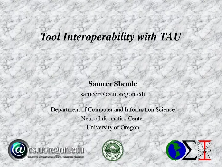 tool interoperability with tau