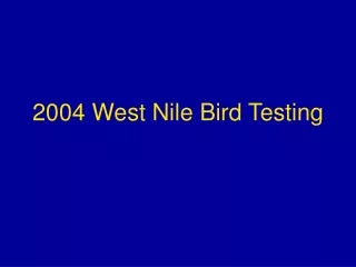 2004 west nile bird testing