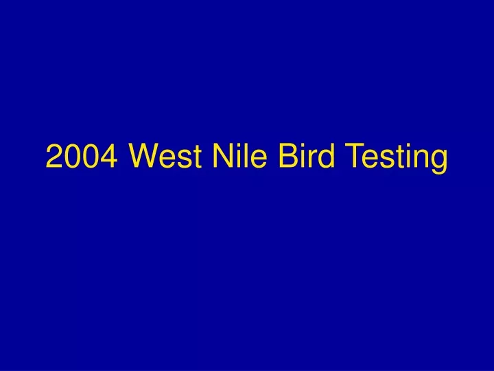 2004 west nile bird testing