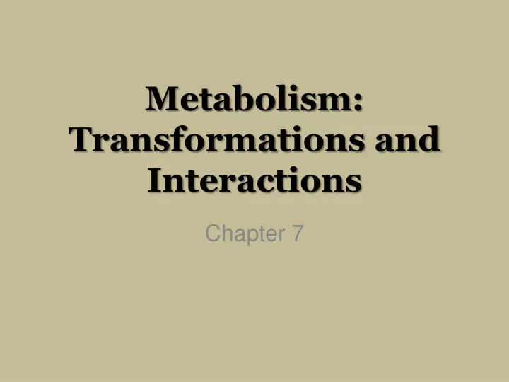 metabolism transformations and interactions