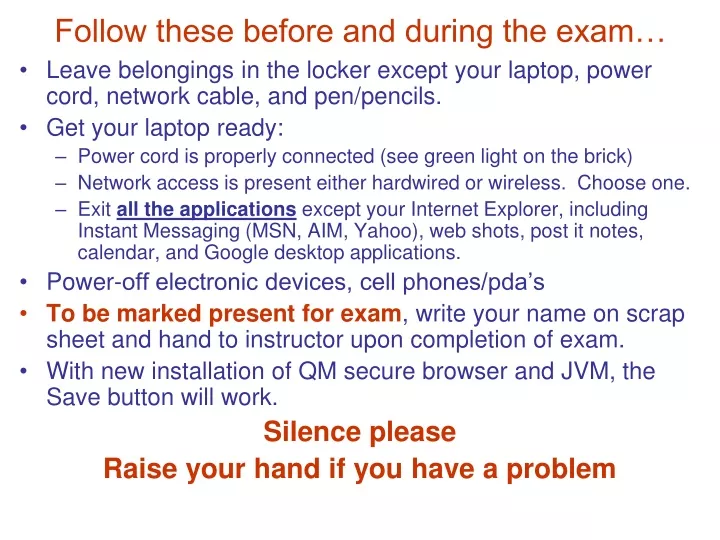 follow these before and during the exam