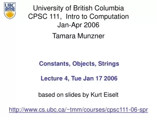 Constants, Objects, Strings Lecture 4, Tue Jan 17 2006