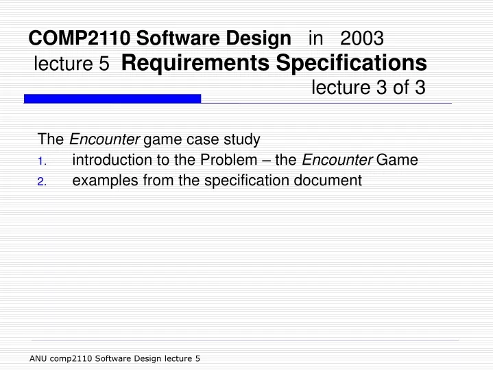 comp2110 software design in 2003 lecture 5 requirements specifications lecture 3 of 3