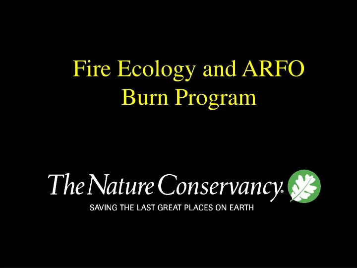 fire ecology and arfo burn program