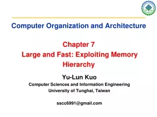 Computer Organization and Architecture Chapter 7  Large and Fast: Exploiting Memory Hierarchy